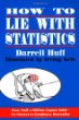 Darrell Huff - How to Lie with Statistics